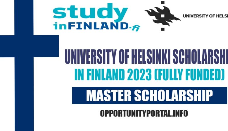 University of Helsinki Master Scholarship In Finland 2023 (Fully Funded)
