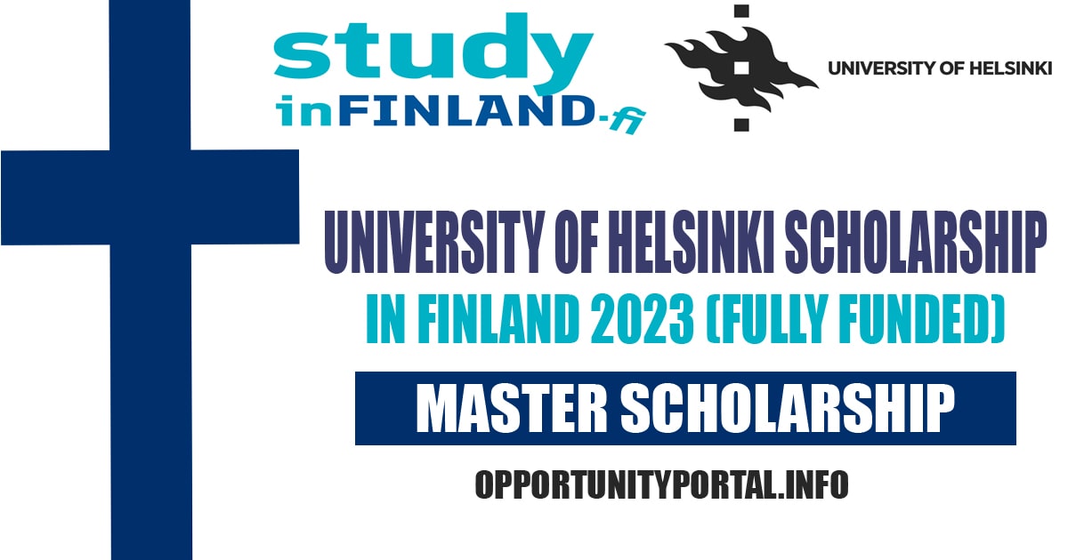 University of Helsinki Master Scholarship In Finland 2023 (Fully Funded