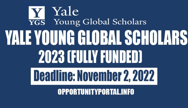 Yale Young Global Scholars 2023 (Fully Funded)