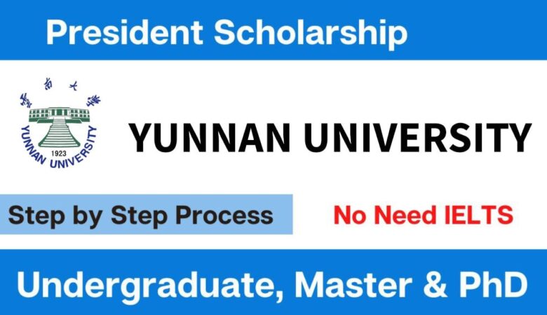 Yunnan University President's Scholarship In China 2025 (Funded)