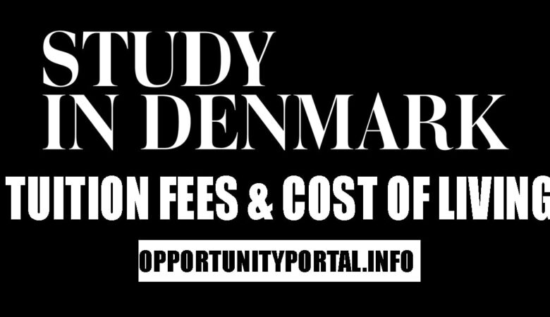 Denmark Tuition Fees & Cost Of Living