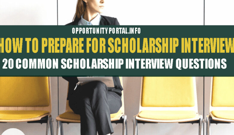 How To Prepare For Scholarship Interview 20 Common Scholarship Interview Questions