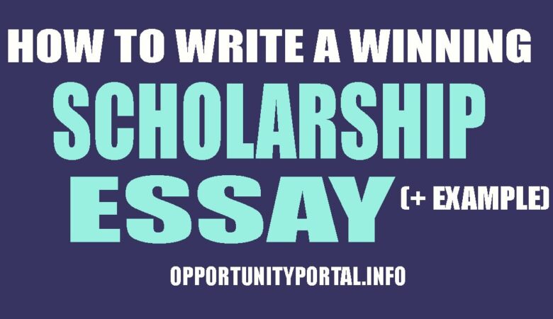 How To Write A Winning Essay For Scholarship (+ Example)
