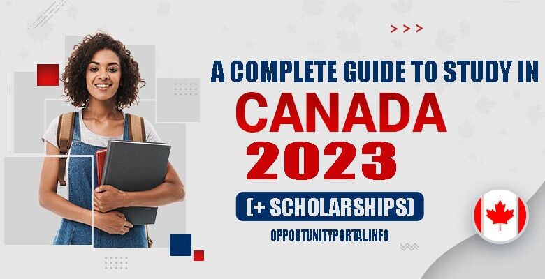 Study In Canada A Complete Guide (+ Scholarships)