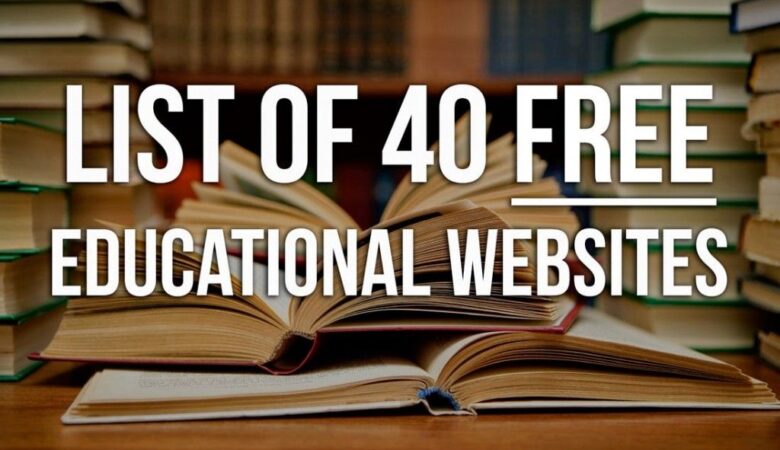 40 Free Educational Websites That You Can Use For Research, Learning And More