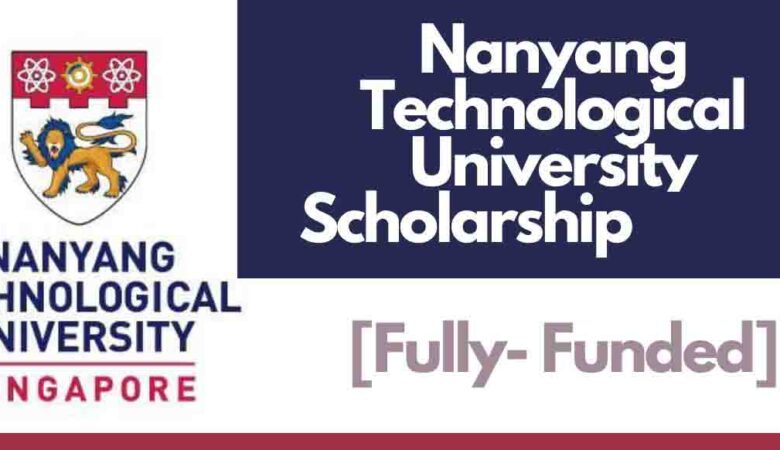 Nanyang President's Graduate Scholarship 2024 (Fully Funded)
