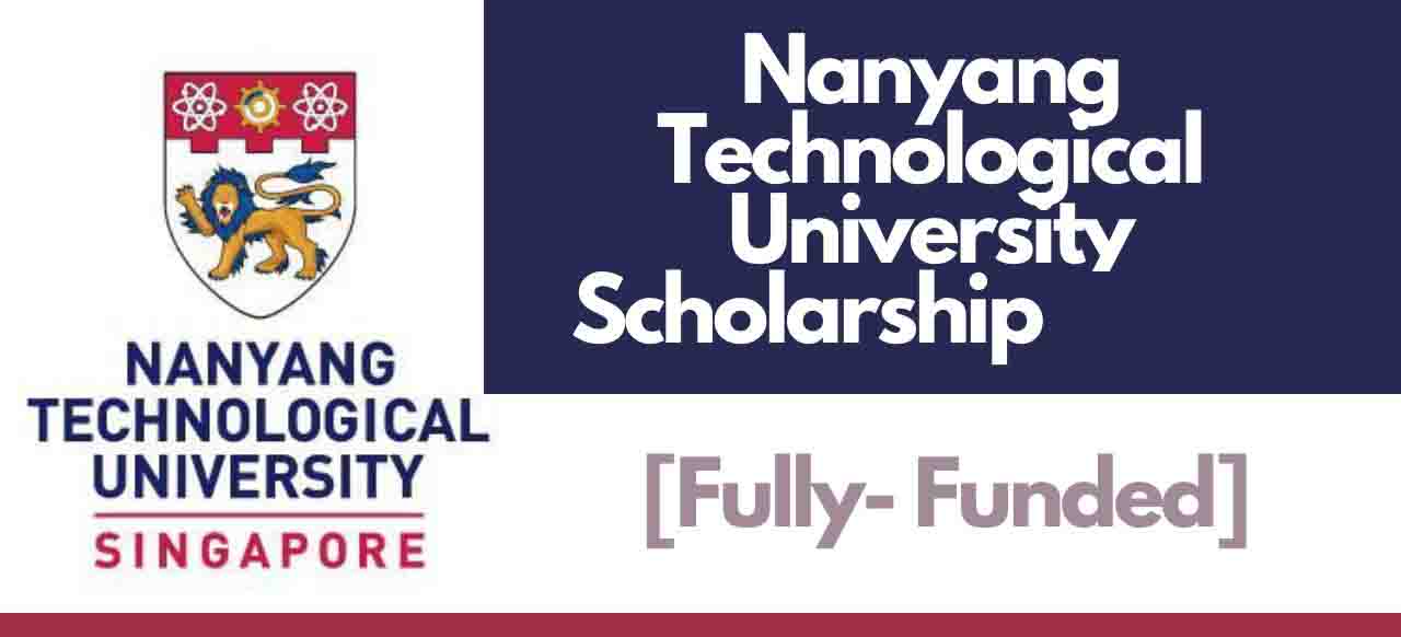 Nanyang President S Graduate Scholarship 2025 Fully Funded Nanyang President S Graduate Scholarship 2025 Fully Funded