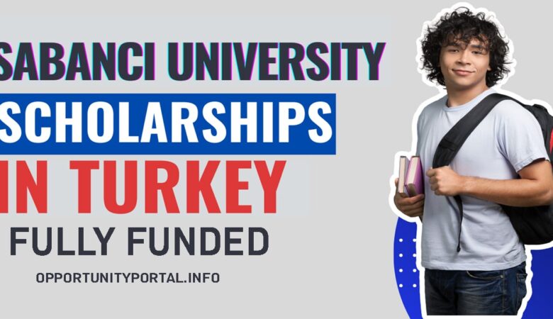 Sabanci University Scholarship In Turkey 2023 (Fully Funded)