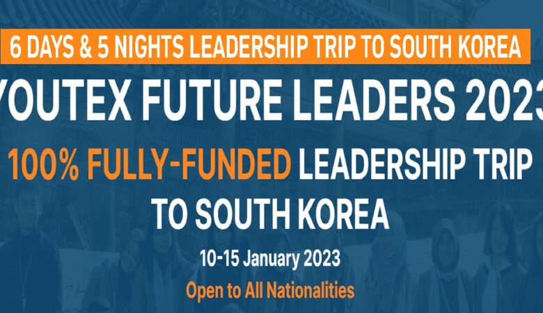 Youth Excursion (YOUTEX) Future Leaders 2023 In South Korea (Fully Funded)