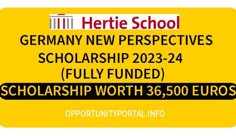 Hertie School Germany New Perspectives Scholarship 2023-24 (Fully Funded)