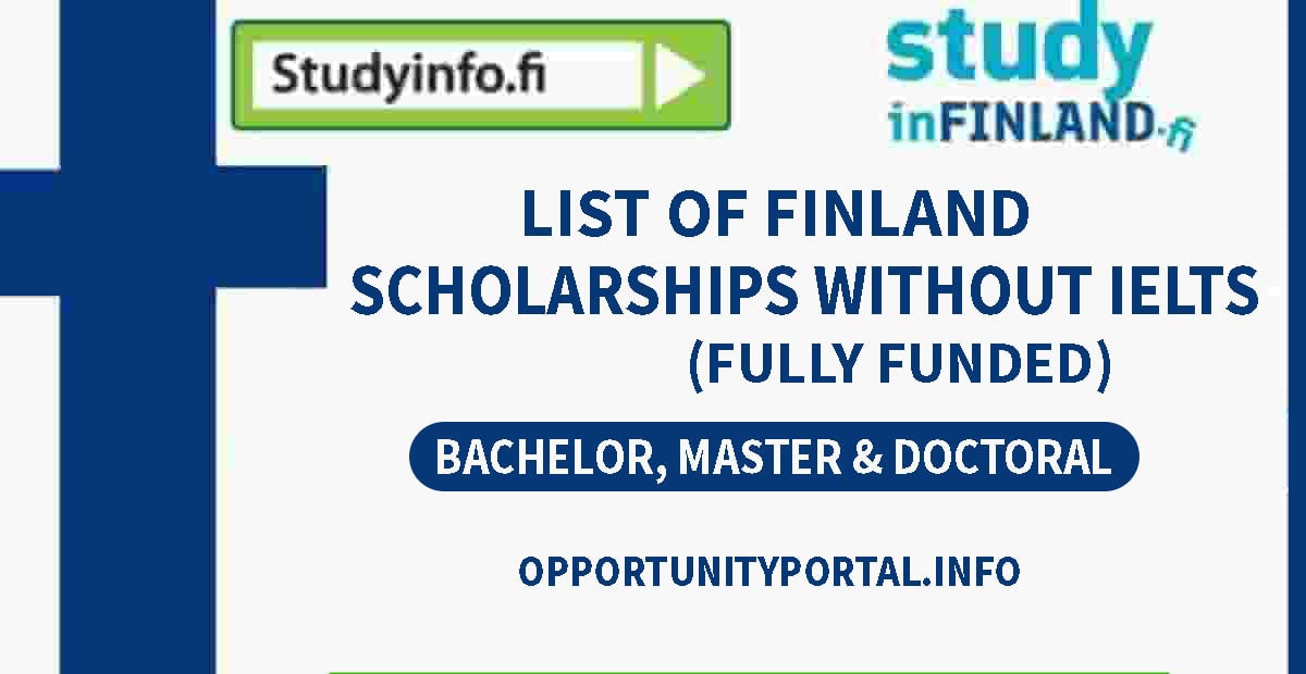 List of Finland Scholarships Without IELTS (Fully Funded) Opportunity