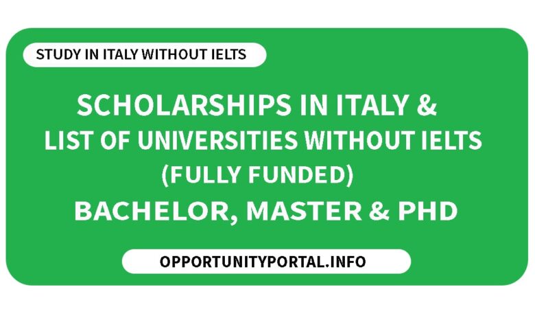 Scholarships in Italy And List of Universities Without IELTS