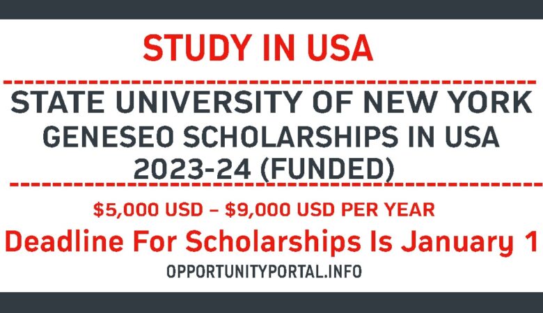 State University of New York Geneseo Scholarships In USA 2023-24 (Funded)