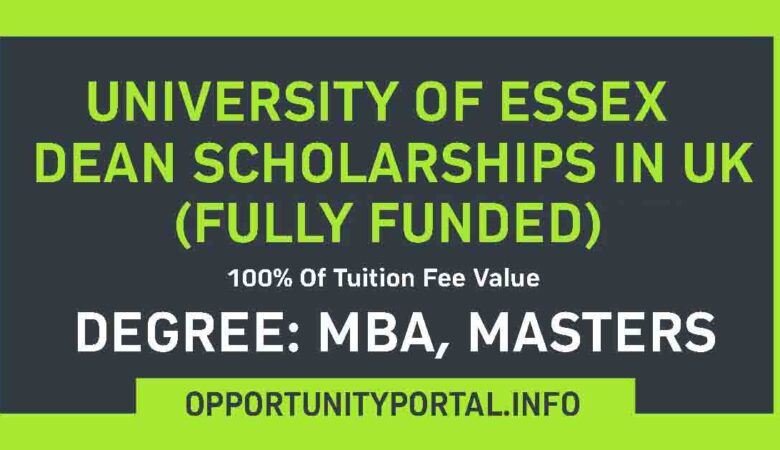 University of Essex Dean Scholarships In UK 2024 (Fully Funded)