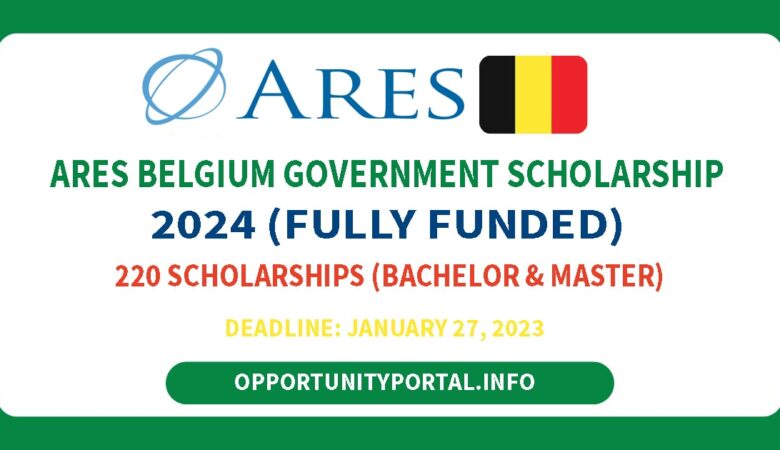 ARES Belgium Government Scholarship 2024 (Fully Funded)