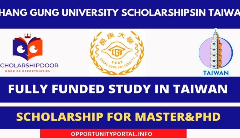 Chang Gung University Scholarship in Taiwan 2023 (Fully Funded)