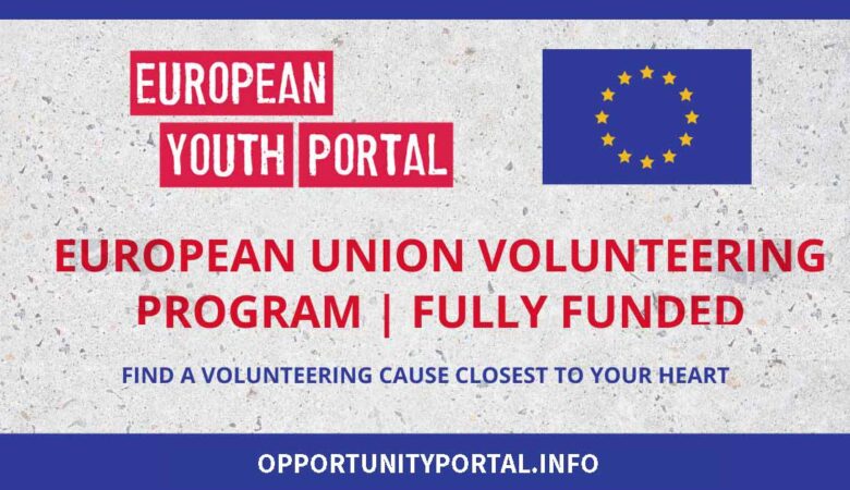 EU Fully Funded Volunteering Opportunities Program 2023-24