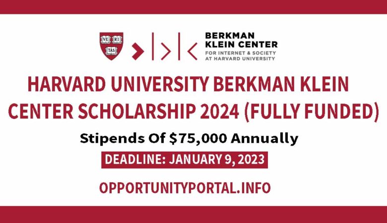 Harvard University Berkman Klein Center Scholarship 2024 (Fully Funded)