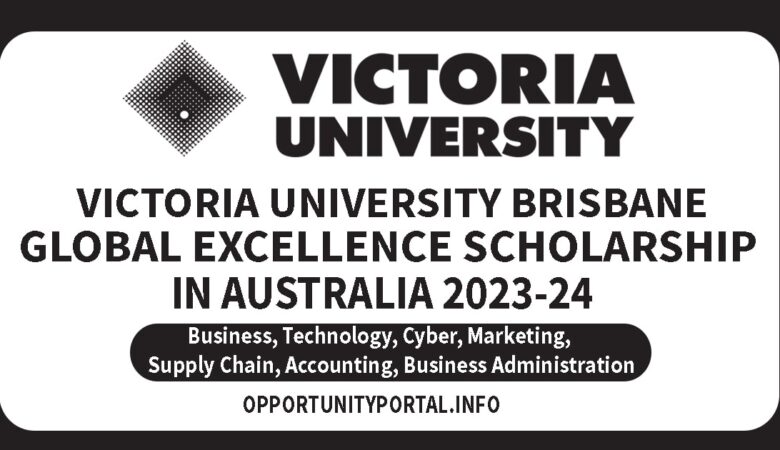 Victoria University Brisbane Global Excellence Scholarship In Australia 2023