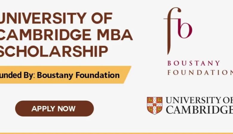 Boustany Foundation Cambridge Scholarship In UK 2024 (Funded)
