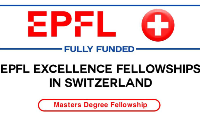 EPFL Master Excellence Scholarship in Switzerland 2024 (Funded)