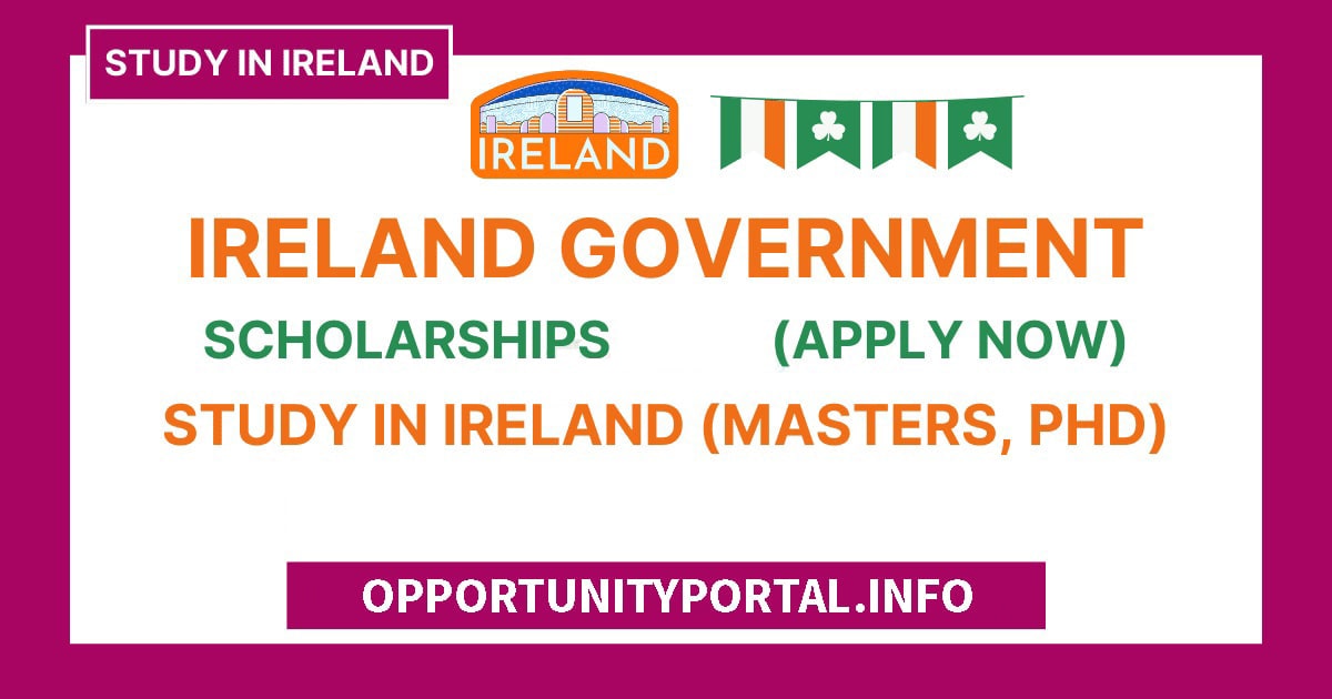 Ireland Government Scholarship 2024 (Fully Funded) Opportunity Portal