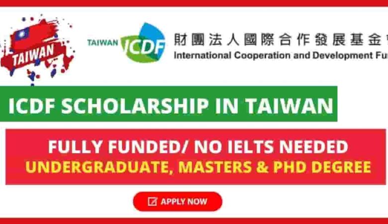 Taiwan ICDF Scholarship Program 2023-24 (Fully Funded)