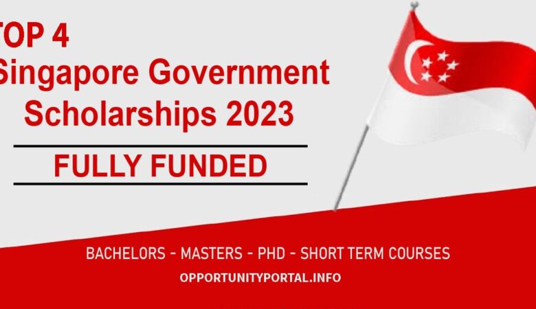 Top 4 Fully Funded Singapore Government Scholarships For International Student