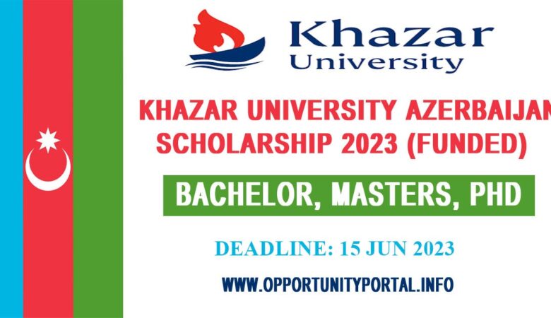 Khazar University Azerbaijan Scholarship 2023-24 (Funded)