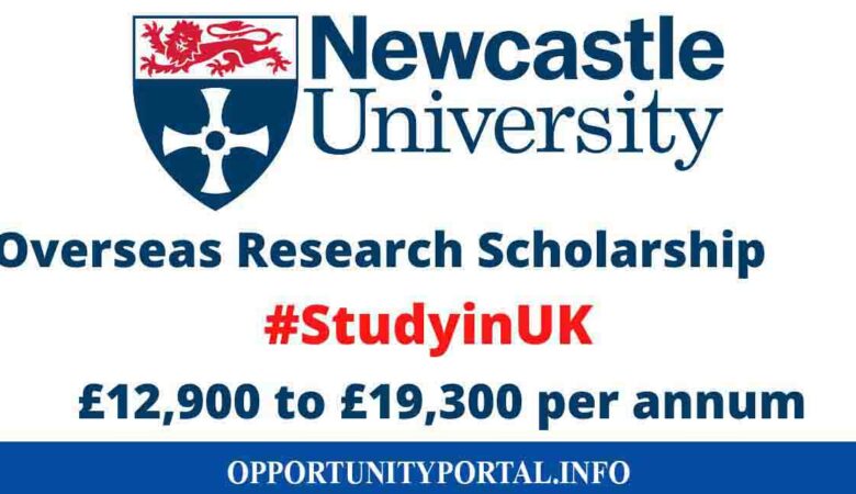 Newcastle University Overseas Scholarships In UK 2025 (Fully Funded)