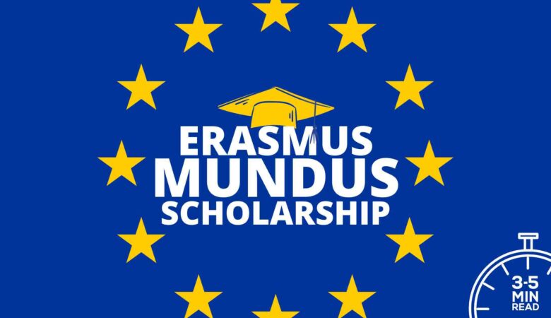 Step-by-Step Guide to Applying for Erasmus Mundus Scholarship