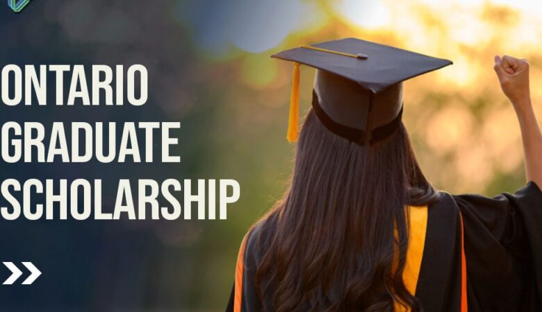 Toronto University Ontario Graduate Scholarship (OGS) In Canada (Funded)