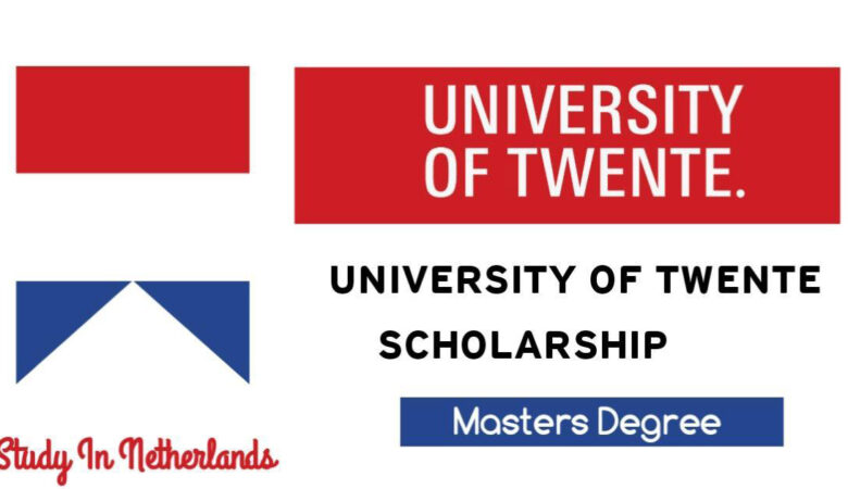 Twente University Netherlands Scholarship 2023-24 (Funded)
