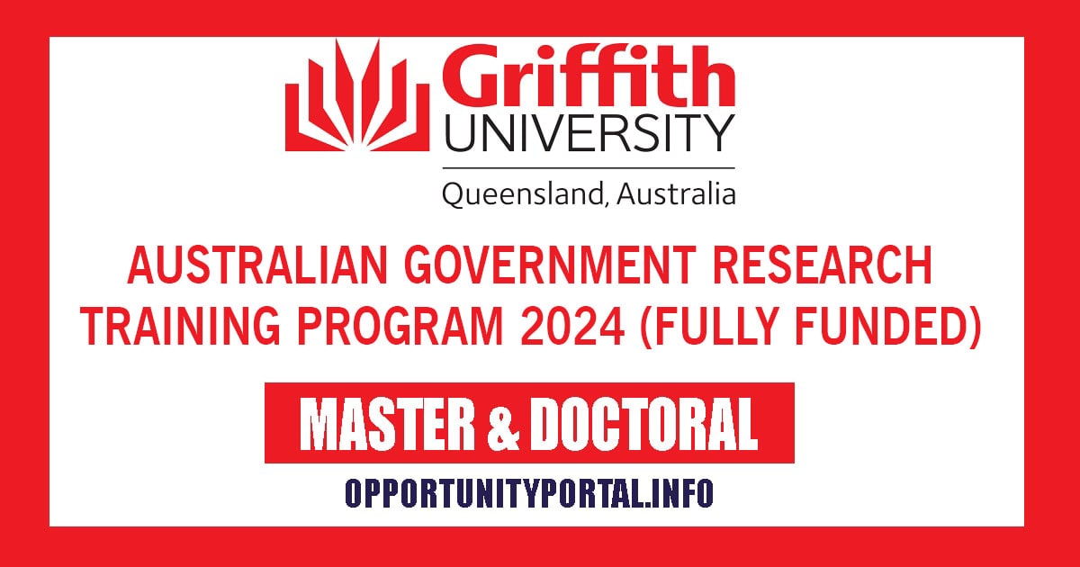 Griffith University Australian Government Scholarship 2024 Fully   Australian Government Research Training Program 2024 Fully Funded 