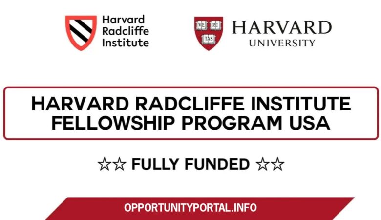 Harvard Radcliffe Institute Scholarships In USA 2024 (Fully Funded)