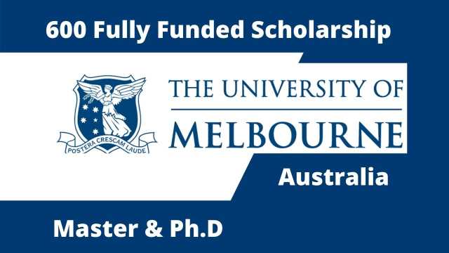 600 Melbourne University Scholarships In Australia 2024 (Fully Funded)