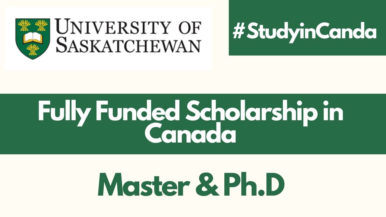 University Of Saskatchewan Scholarships In Canada 2025 (Fully Funded ...