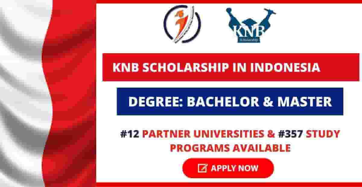 KNB Indonesian Government Scholarship 2025 (Fully Funded) - Opportunity ...