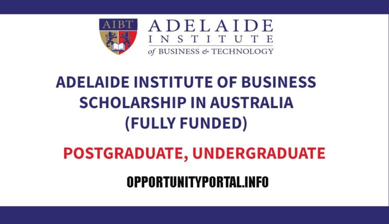 Adelaide Institute Of Business Scholarship In Australia (Fully Funded)