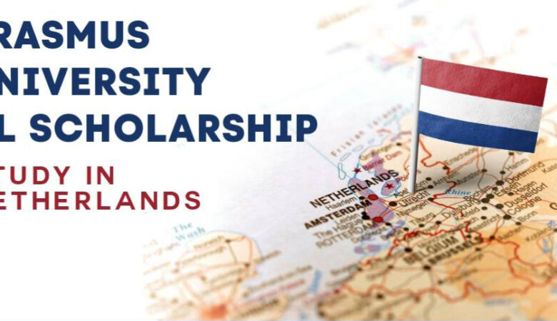 Erasmus University Scholarship In Netherlands 2025 (Funded)