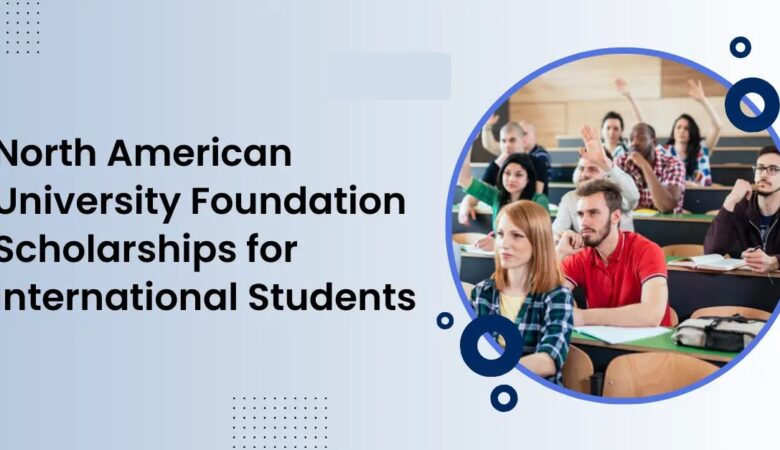 North American University Scholarship In USA 2025 (Funded)