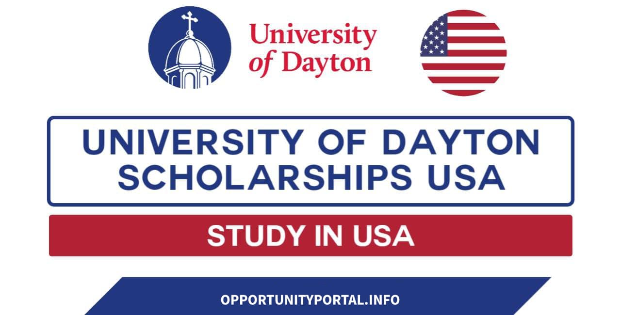 University Of Dayton Scholarships In USA 2025 (Funded) Opportunity Portal