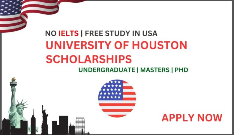 University of Houston Scholarships In USA 2025 (Funded)