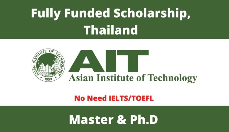 Asian Institute of Technology Scholarships In Thailand 2025 (Fully Funded)