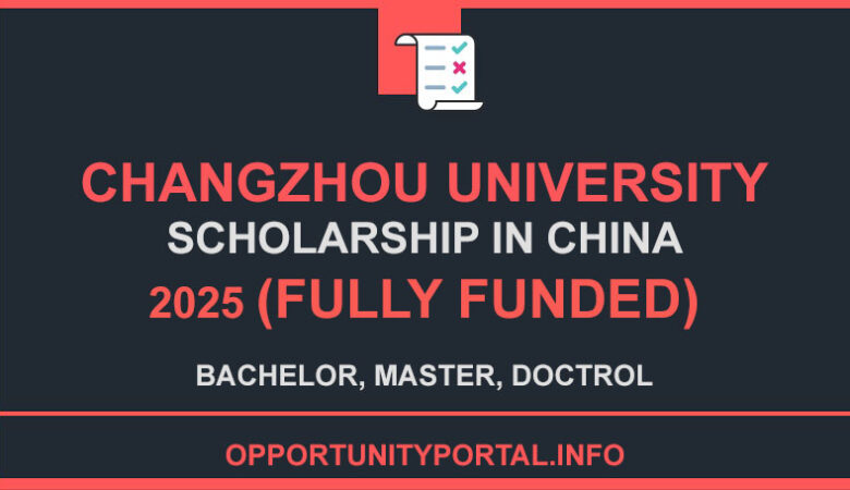 Changzhou University Scholarship In China 2025 (Fully Funded)