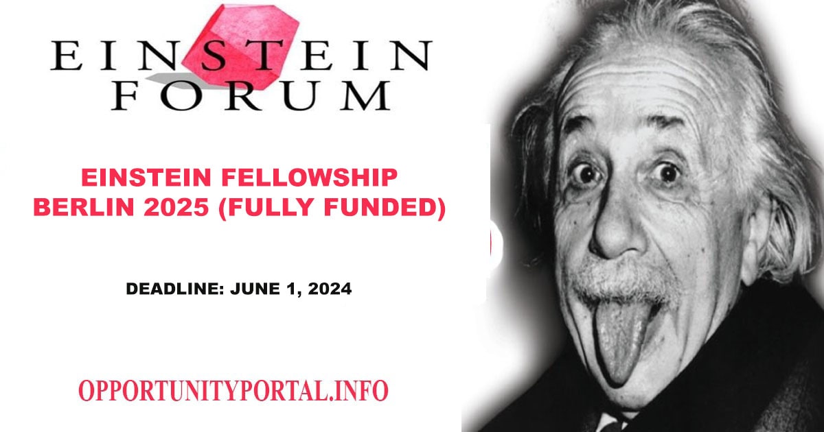 Einstein Fellowship Berlin 2025 Fully Funded Opportunity Portal Einstein Fellowship Berlin 2025 Fully Funded