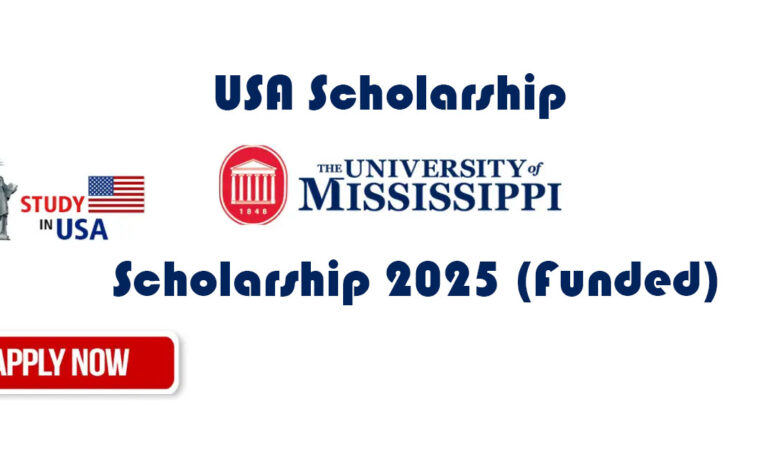 University of Mississippi USA Scholarship 2025 (Funded)