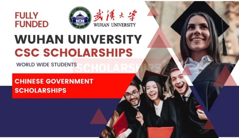 Wuhan University Bilateral Scholarship In China 2025 (Fully Funded)
