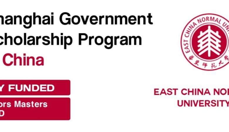 East China Normal University Shanghai Government Scholarship 2025 (Fully Funded)