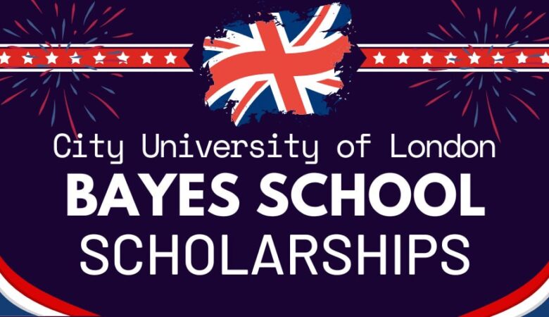 Bayes Business School International Scholarship 2025 In UK (Funded)